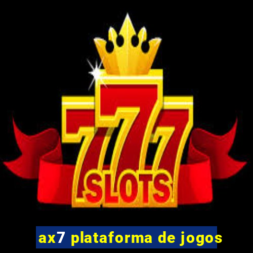 ax7 plataforma de jogos